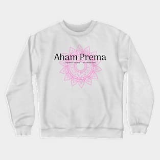 Aham Prema Sanskrit Mantra Crewneck Sweatshirt